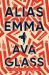Alias Emma : A Novel Alias Emma : A Novel