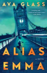 Alias Emma : A Novel