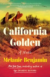 California Golden : A Novel