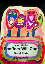 Scoffers Will Come : Short Stories