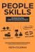 People Skills : 2 Books in 1 - Find Out How Simple yet Powerful Communication Skills Can Shape Stronger and Deeper Relationships. Enjoy Conversations, Build Assertiveness, and Have Great Interactions