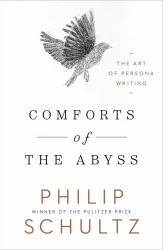 Comforts of the Abyss : The Art of Persona Writing
