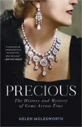 Precious : The History and Mystery of Gems Across Time