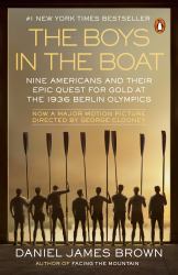 The Boys in the Boat (Movie Tie-In) : Nine Americans and Their Epic Quest for Gold at the 1936 Berlin Olympics