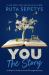 You: the Story : A Writer's Guide to Craft Through Memory