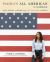 Padma's All American : Tales, Travels, and Recipes from Taste the Nation and Beyond: a Cookbook