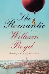 The Romantic : A Novel