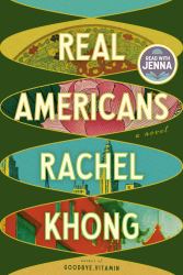 Real Americans: a Read with Jenna Pick : A Novel