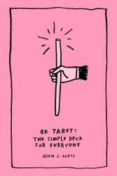 OK Tarot : The Simple Deck for Everyone
