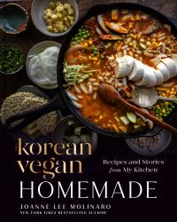 The Korean Vegan: Homemade : Recipes and Stories from My Kitchen