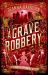A Grave Robbery