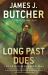 Long Past Dues