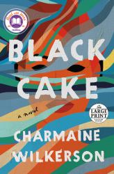 Black Cake: a Read with Jenna Pick : A Novel