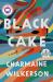 Black Cake: a Read with Jenna Pick : A Novel