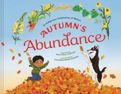 Autumn's Abundance : An Indigenous Celebration of Nature