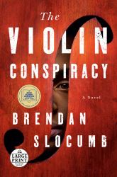 The Violin Conspiracy : A Novel (Good Morning America Book Club)
