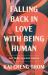 Falling Back in Love with Being Human : Letters to Lost Souls