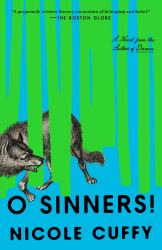 O Sinners! : A Novel