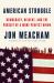 American Struggle : Democracy, Dissent, and the Pursuit of a More Perfect Union