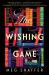 The Wishing Game : A Novel The Wishing Game : A Novel