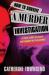 How to Survive a Murder Investigation : A True Story of Death and Danger in the Ozarks