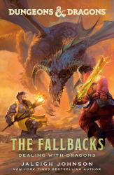 Dungeons and Dragons: the Fallbacks: Dealing with Dragons