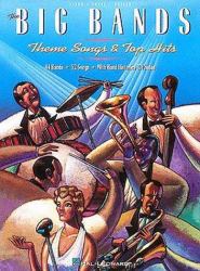 The Big Band Era : Theme Songs and Top Hits