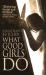 What Good Girls Do What Good Girls Do