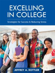 Excelling in College : Strategies for Success and Reducing Stress