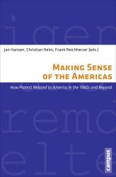 Making Sense of the Americas : How Protest Related to America in the 1980s and Beyond
