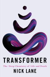 Transformer : The Deep Chemistry of Life and Death
