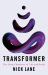 Transformer : The Deep Chemistry of Life and Death