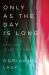 Only As the Day Is Long : New and Selected Poems