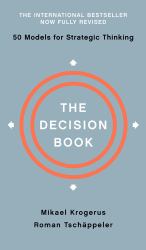The Decision Book : Fifty Models for Strategic Thinking