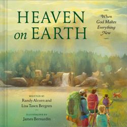 Heaven on Earth : When God Makes Everything New