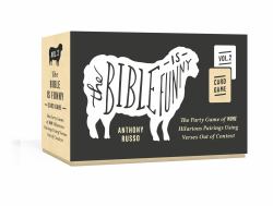 The Bible Is Funny Card Game : The Party Game of More Hilarious Pairings Using Verses Out of Context