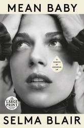 Mean Baby : A Memoir of Growing Up