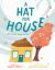 A Hat for House : One Storm, Many Helpers A Hat for House : One Storm, Many Helpers