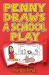 Penny Draws a School Play Penny Draws a School Play