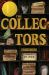 The Collectors: Stories : (Printz Medal Winner)