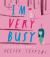 I'm Very Busy : A (Nearly Forgotten) Birthday Book