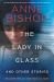 The Lady in Glass and Other Stories The Lady in Glass and Other Stories