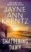 Shattering Dawn Shattering Dawn