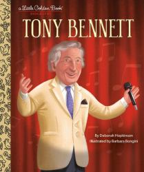 LGB Tony Bennett : A Little Golden Book Biography