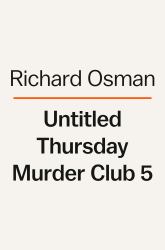The Impossible Fortune : A Thursday Murder Club Mystery