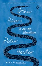 Other Rivers : A Chinese Education