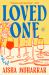 Loved One : A Novel Loved One : A Novel