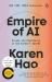 Empire of AI : Dreams and Nightmares in Sam Altman's OpenAI Empire of AI : Dreams and Nightmares in Sam Altman's OpenAI