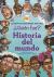 ¿Quién Fue?: Historia Del Mundo