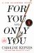 For You and Only You : A Joe Goldberg Novel